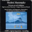 Mussorgsky: Pictures at an Exhibition; Night on a Bare Mountain; Songs & Dances of Death