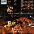 Baroque Recorder Concerti: Works by Vivaldi, Telemann, Graupner, Babell & Naudot - Hesperus