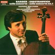 Barber: Cello Concerto; Shostakovich: Cello Concerto No. 1