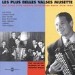 Les Plus Belles Valses Musette (The Greatest Classics of the Musette Waltz)
