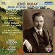 Jenö Hubay: Works for Violin and Piano, Vol. 11