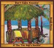 Don't Come Knockin' If The Tiki Hut's Rockin'