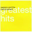 Sapiano & the Party Crashers - Greatest Hits