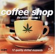 Coffee Shop:The Chillin Sessions 1