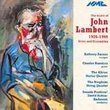 The Music of John Lambert: Solos and Ensembles