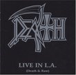 Live in La: Death & Raw