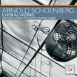 Arnold Schoenberg: Choral Works