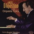 Angel d'Agostino y su Orquesta Tipica Canta Angel Vargas