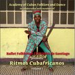Ritmos Cubafricanos Volume 1 - Ballet Folklorico Cutumba with Jose Carrion