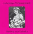 Lebendige Vergangenheit: Hedwig von Debicka