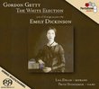 Getty: The White Election - cycle of 32 songs on poems by Emily Dickinson