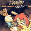 Good Friendly Violent Fun