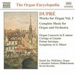 Dupré: Works for Organ, Vol. 3