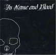 In the Name & Blood