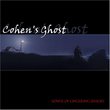 Cohen's Ghost: Songs of Lingering Shades