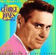 She Thinks I Still Care: The George Jones Collection