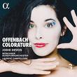 Jodie Devos: Offenbach Colorature