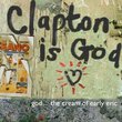 Clapton God: Cream of Early Eric