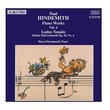 HINDEMITH: Piano Works, Vol.  4