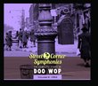 Street Corner Symphonies: The Complete Story of Doo Wop, Vol. 6: 1954