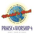World's Best Praise & Worship: Praise Worship 4