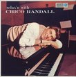 Relax'n with Chico Randall