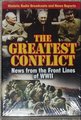 Greatest Conflict: News Front Lines of Wwii