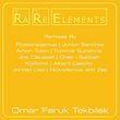 Rare Elements - Omar Faruk Tekbilek