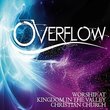 Overflow: Worship At Kingdom in the Valley Christian Church