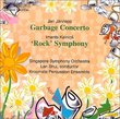 Garbage Concerto/ Rock Symphony
