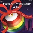 Freedom, Merriment and Joy