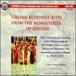 Tibetan Buddhist Rites From The Monasteries Of Bhutan