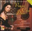 Vaya Con Dios: 18 Romantic Latin Guitar Hits
