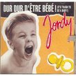 Dur Dur D'Etre Bebe