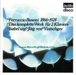 Ferruccio Busoni: Das Komplette Werk Fur 2 Klaviere