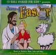 CD BIBLE STORIES FOR KIDS PRESENTS, JESUS AND THE EASTER STORY, FOR KIDS, LISTEN AS BENJAMIN AND LAMBERT FOLLOW JESUS' DISCIPLES AND SEE THE RISEN LORD, "LET THE CHILDREN COME TO ME" "SURPRISE, SURPRISE, JESUS IS ALIVE" "KNOCK, KNOCK, KNOCK..COME IN JESUS