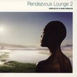 Rendezvous Lounge, Vol. 2 compiled by DJ Mark Gorbulew