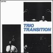 Trio Transition