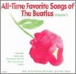 All-Time Favorite Songs Of The Beatles, Vol. 1