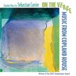 On the Verge: Chamber Music of Sebastian Currier