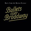 Bullets Over Broadway: Music From The Motion Picture