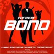 Forever Bond: Dance Versions of Bond Classics