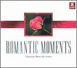 Romantic Moments: Classical Music for Lovers