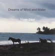 Dreams of Wind and Water