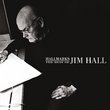 Hallmarks: Best of Jim Hall 1971-2001