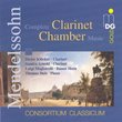 Mendelssohn: Complete Clarinet Chamber Music