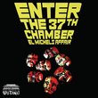 Enter the 37th Chamber