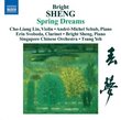 Bright Sheng: Spring Dreams