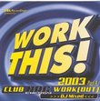 Work This 2003, Vol. 4: Club NRG Work Out mixed by Dave Matthias