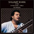 Shujaat Khan Sitar (Shyam Kane -Tabla)
